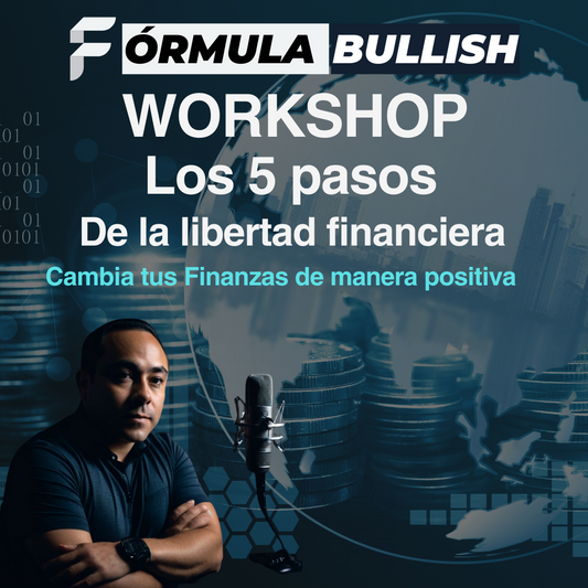 Workshop "Los 5 pasos de la libertad financiera"